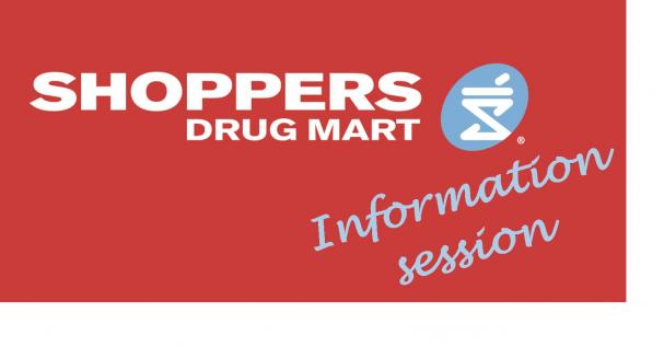 Shoppers Drug Mart Information Session
